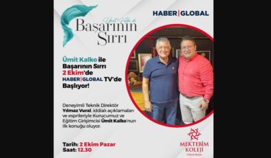 “Ümit Kalko ile Başarının Sırrı”  2 Ekim’de  Haber Global TV’de  Başlıyor