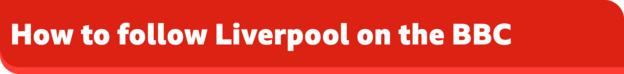 Liverpool'u BBC afişinde nasıl takip edebilirim?
