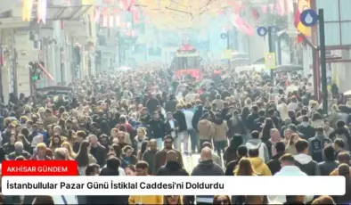 İstanbullular Pazar Günü İstiklal Caddesi’ni Doldurdu