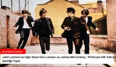 John Lennon’un Oğlu Sean Ono Lennon ve James McCartney, ‘Primrose Hill’ Adlı Şarkıda İşbirliği Yaptı