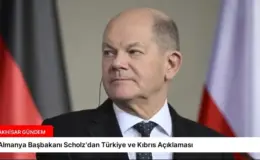 Almanya Başbakanı Scholz’dan Türkiye ve Kıbrıs Açıklaması