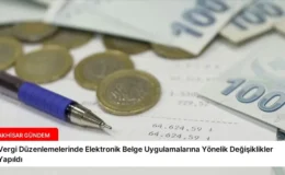 Vergi Düzenlemelerinde Elektronik Belge Uygulamalarına Yönelik Değişiklikler Yapıldı