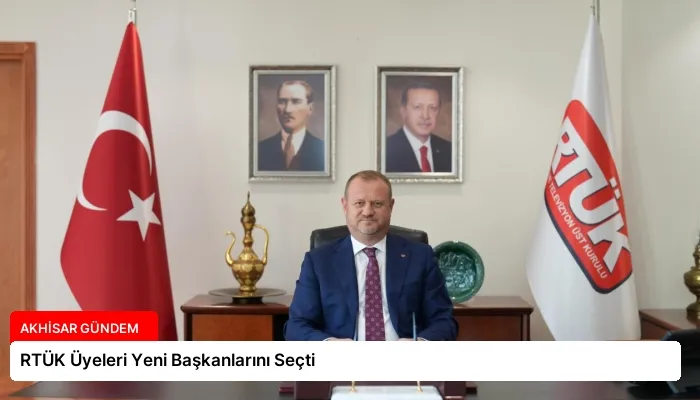 RTÜK Üyeleri Yeni Başkanlarını Seçti