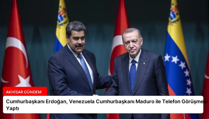 Cumhurbaşkanı Erdoğan, Venezuela Cumhurbaşkanı Maduro ile Telefon Görüşmesi Yaptı