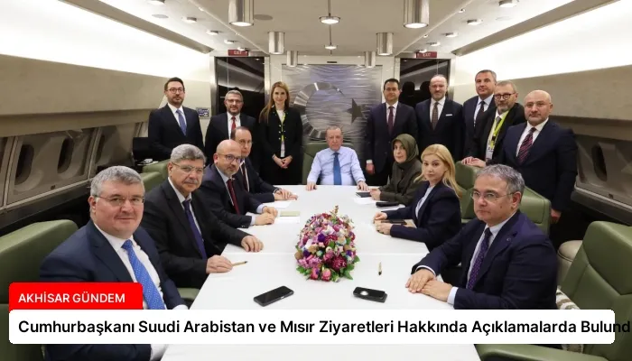 Cumhurbaşkanı Suudi Arabistan ve Mısır Ziyaretleri Hakkında Açıklamalarda Bulundu
