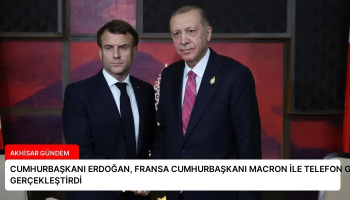 CUMHURBAŞKANI ERDOĞAN, FRANSA CUMHURBAŞKANI MACRON İLE TELEFON GÖRÜŞMESİ GERÇEKLEŞTİRDİ