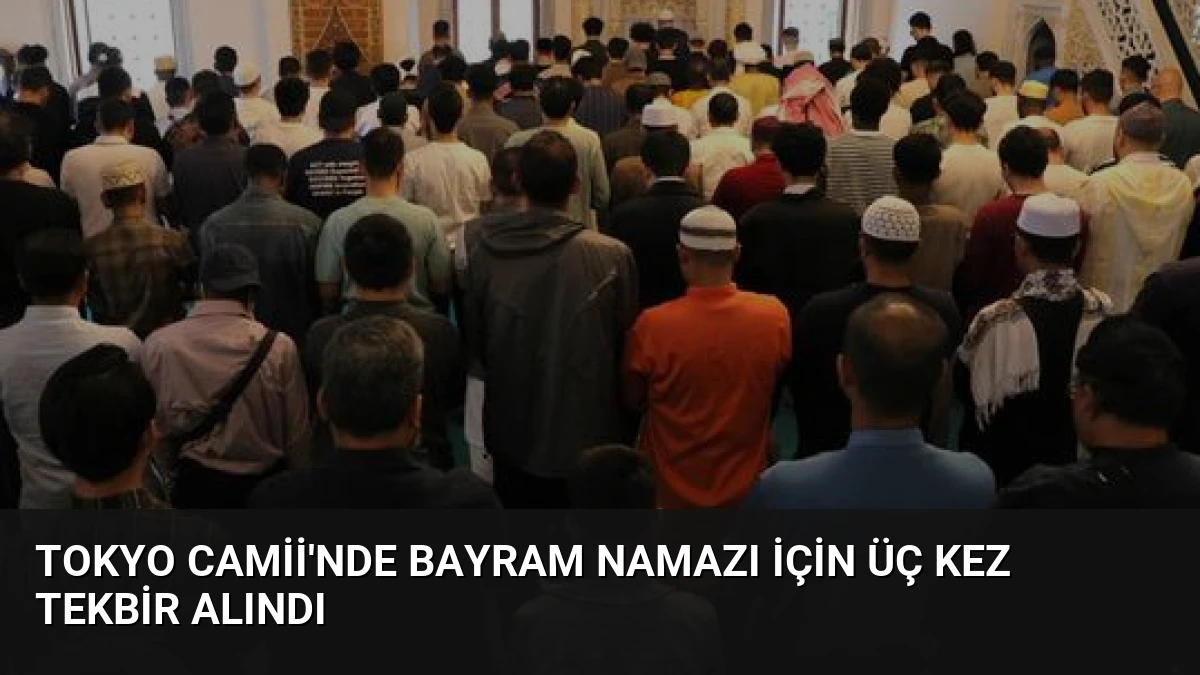 Tokyo Camii’nde Bayram Namazı İçin Üç Kez Tekbir Alındı