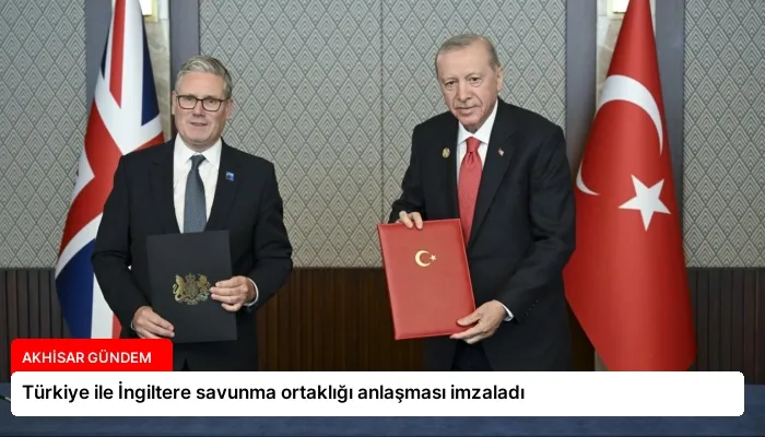 Türkiye ile İngiltere savunma ortaklığı anlaşması imzaladı