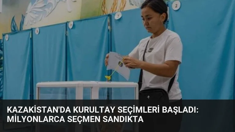 Kazakistan’da Kurultay Seçimleri Başladı: Milyonlarca Seçmen Sandıkta