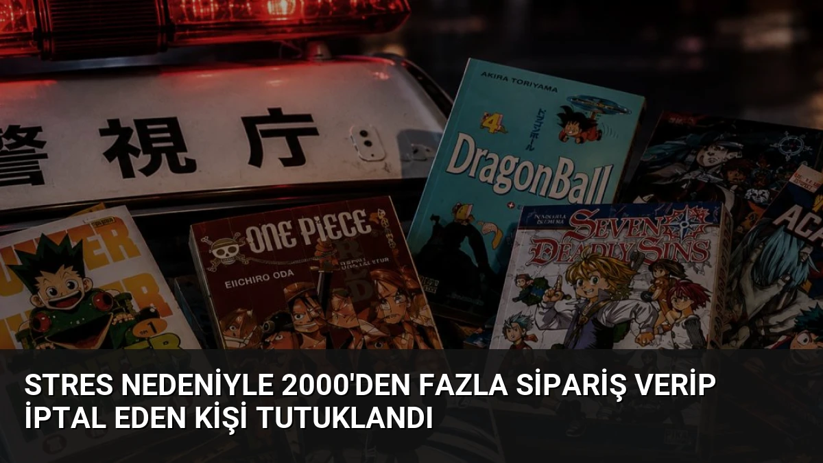 Stres Nedeniyle 2000’den Fazla Sipariş Verip İptal Eden Kişi Tutuklandı