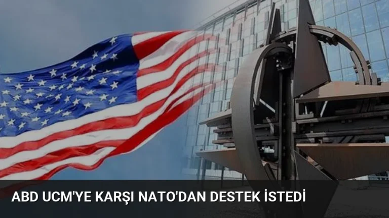 ABD UCM’ye Karşı NATO’dan Destek İstedi