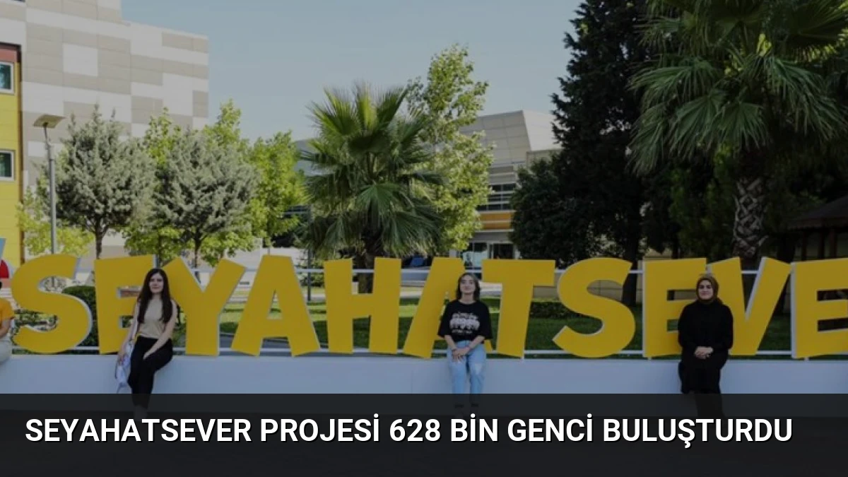 Seyahatsever Projesi 628 Bin Genci Buluşturdu