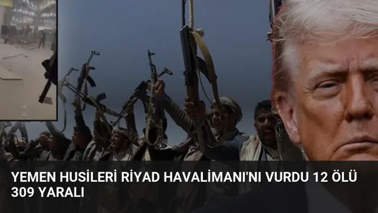 Yemen Husileri Riyad Havalimanı’nı Vurdu 12 Ölü 309 Yaralı